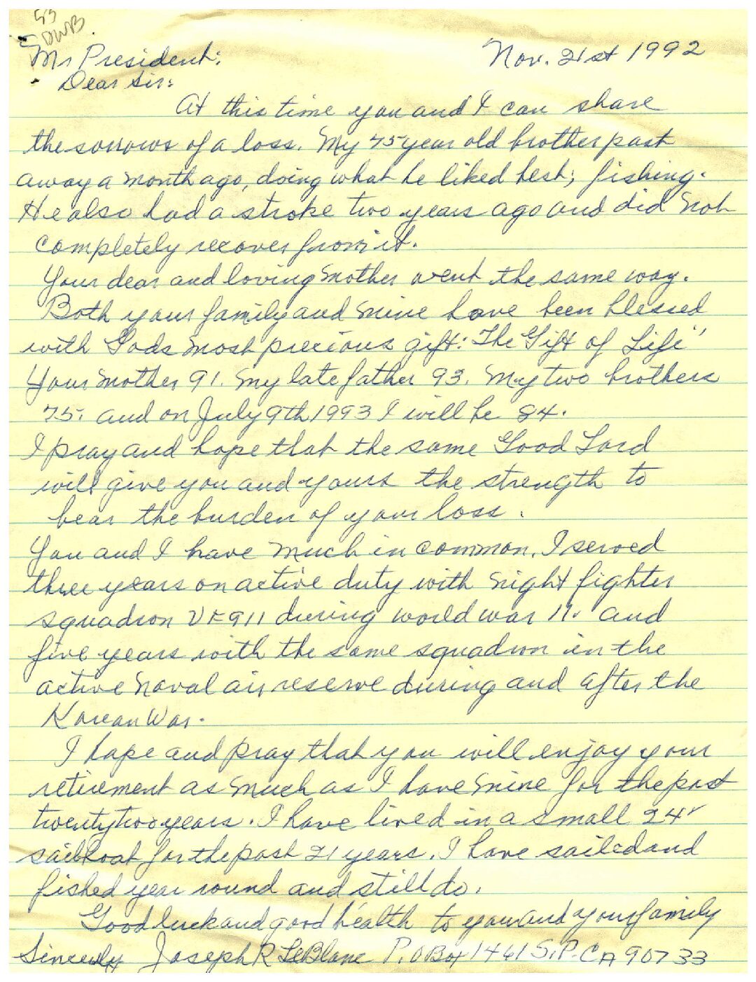 Letter to President Bush from 84-year old WWII combat fighter veteran Joseph LeBlanc offering his condolences to President Bush’s loss of his mother and gives him best wishes for his retirement