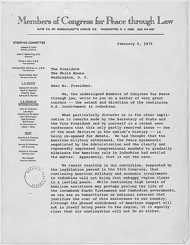 Letter from the organization Members of Congress for Peace Through Law to President Gerald R. Ford concerning the extent and direction of the continuing U.S. involvement in Indochina.